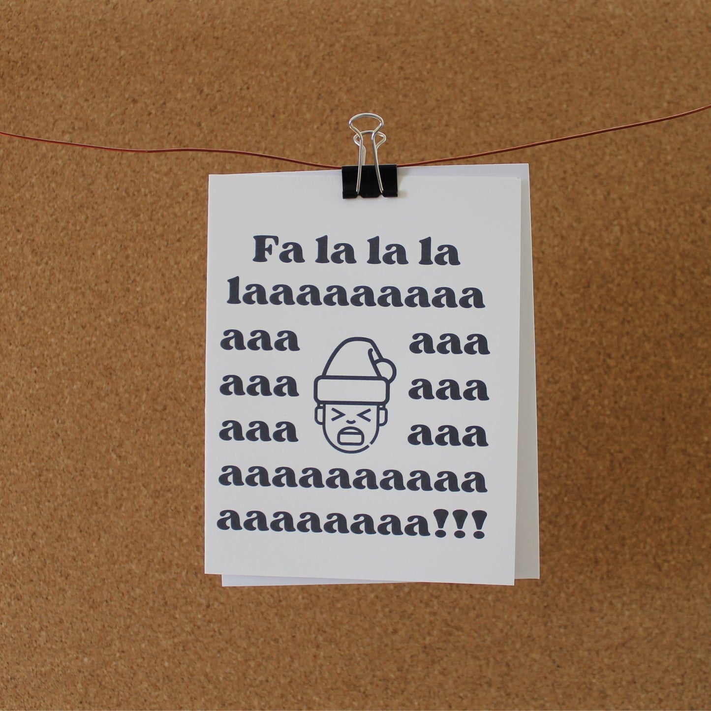 Funny Holiday Card: "Fa la la la laaaaaaaaaah!"